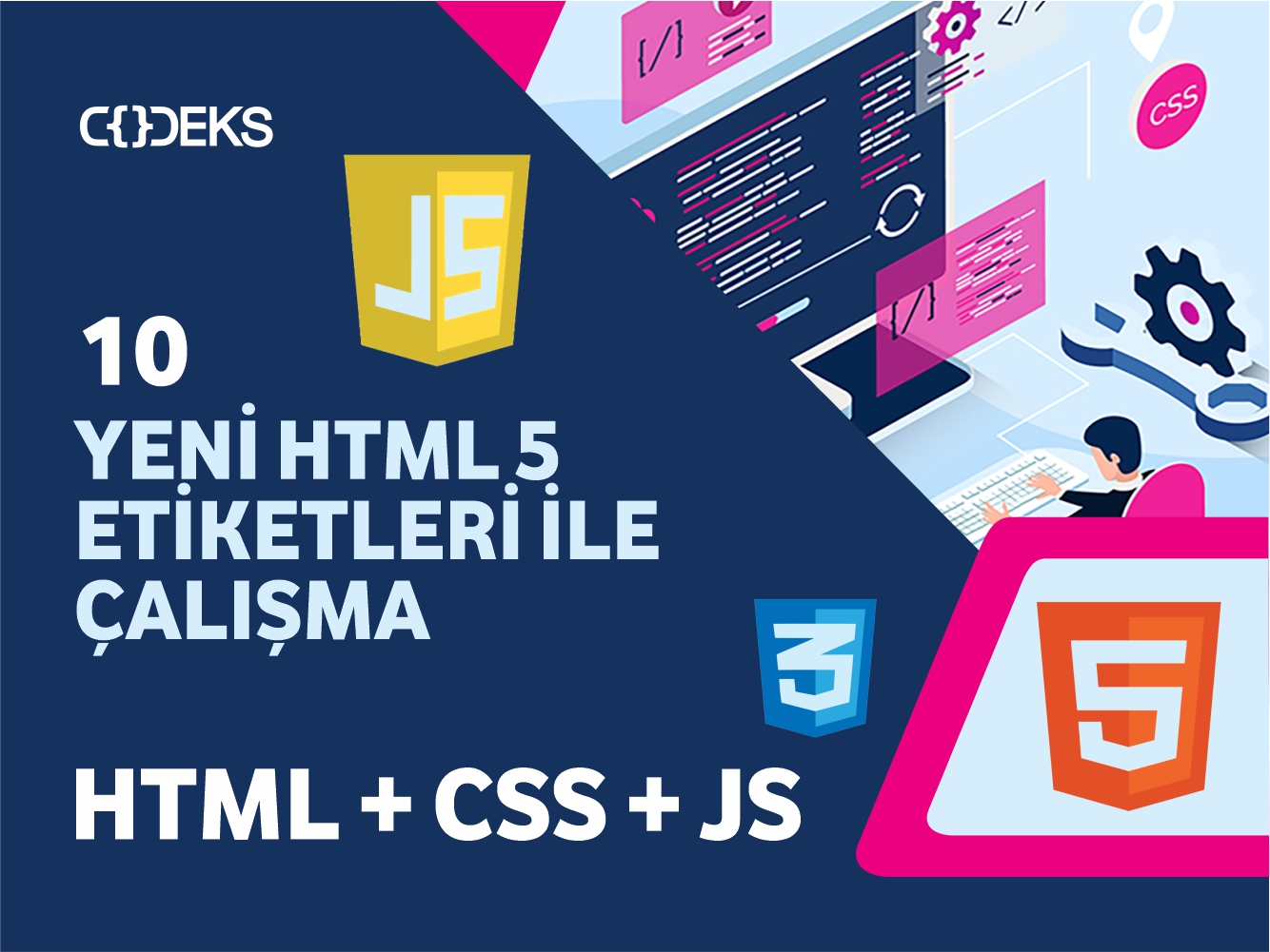 Yeni HTML 5 Etiketleri İle Çalışma