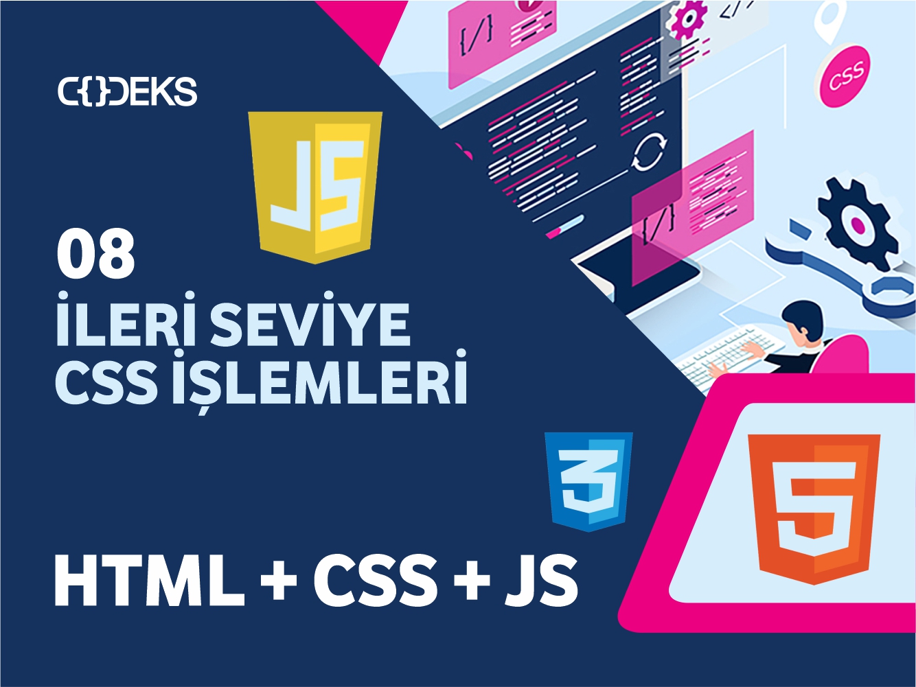 İleri Seviye CSS İşlemleri